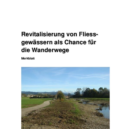 Merkblatt Revitalisierung von Fliessgewässer